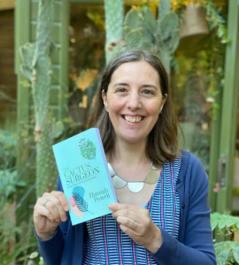 Hannah Powell and her book, the Cactus Surgeon.