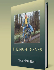 Nick Hamilton's book, The Right Genes.